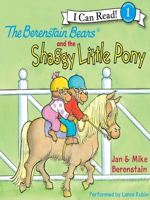 cover image of The Berenstain Bears and the Shaggy Little Pony